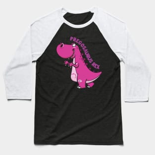 'Pregosaurus Rex' Cool Dinosaurs T Rex Gift Baseball T-Shirt